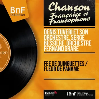 Fée de guinguettes / Fleur de paname (Mono version) by Denis Tuveri et son orchestre