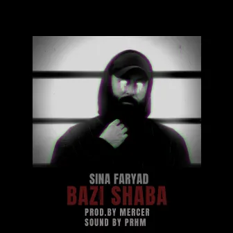 Bazi Shaba by sina faryad