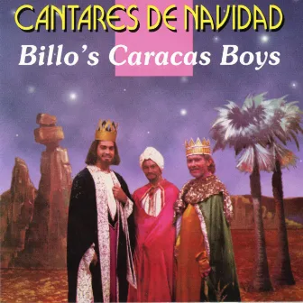 Cantares de Navidad de Billo Caracas Boys by Billo's Caracas Boys