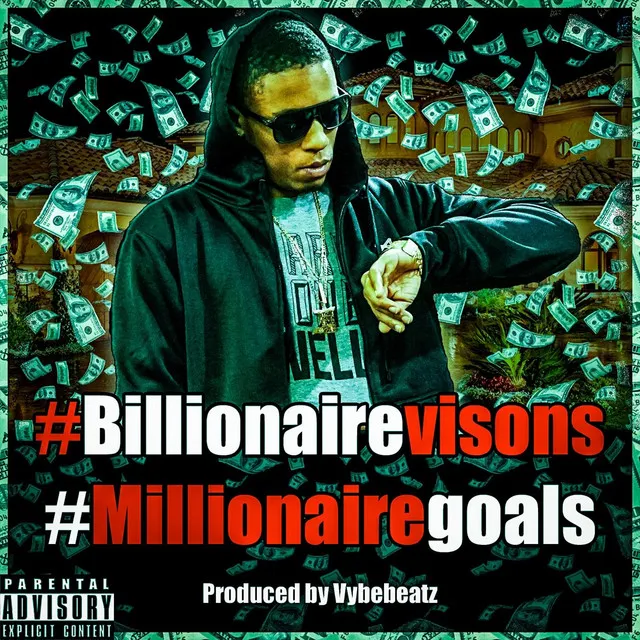 Billionaire Visions: Millionaire Goals