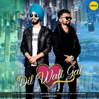 Dil Wali Gal by Damanjeet Singh