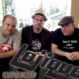 Cut the Crap by Lojique