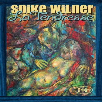 La Tendresse by Spike Wilner