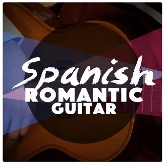 Spanish Romantic Guitar by Musica Romantica