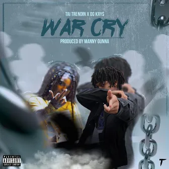 War Cry by Tai Trendin