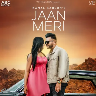 Jaan Meri by Kamal Kahlon