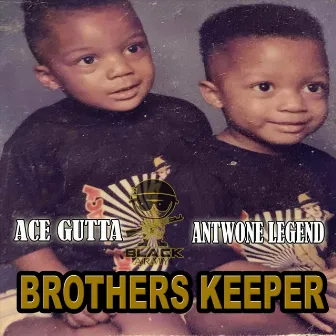 Brothers Keeper by Ace Gutta