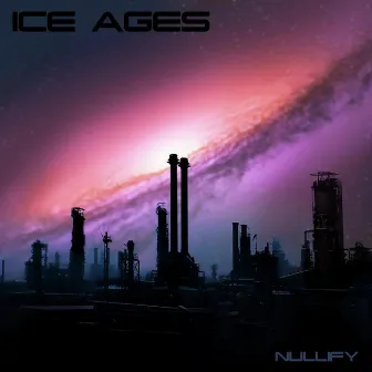 Nullify by Ice Ages