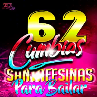 62 Cumbias Santafesinas para Bailar by Cumbias Santafesinas