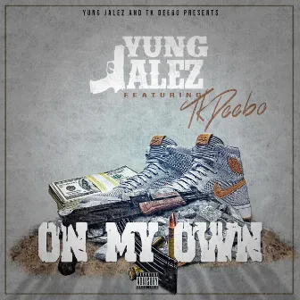 On My Own by Yung Jalez