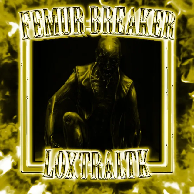 FEMUR BREAKER - Sped Up