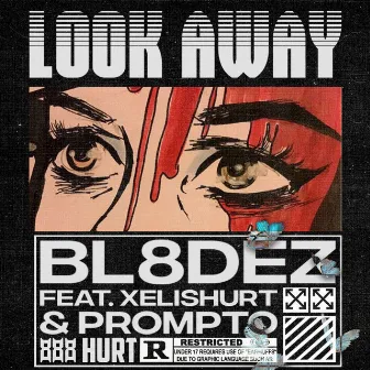 Look Away by Bl8dez