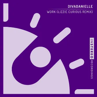 Work (Lizzie Curious Remix) by divaDanielle