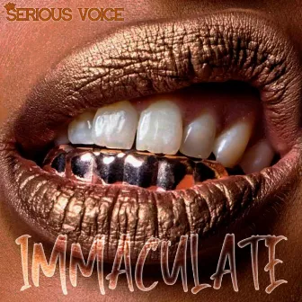 Immaculate by Serious Voice