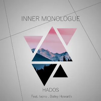 Inner Monologue by Hados