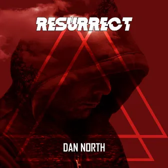 Resurrect by Dan North