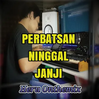 Perbatasan Ninggal Janji by Koplo Again