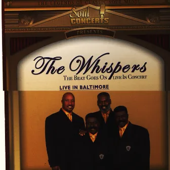 The Beat Goes On Live In Baltimore by The Whispers