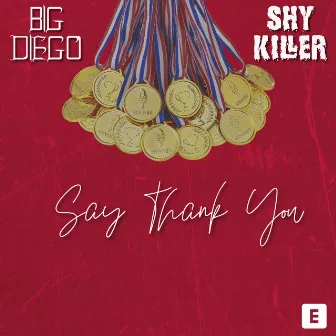 Say Thank You by Big Diego