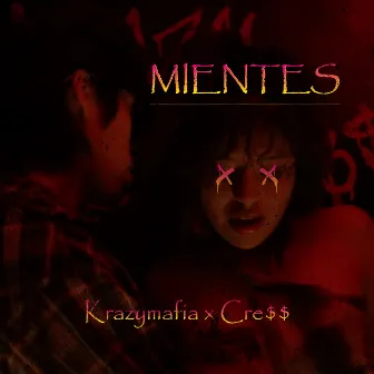 Mientes by Krazymafia