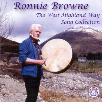 The West Highland Way Song Collection by Ronnie Browne