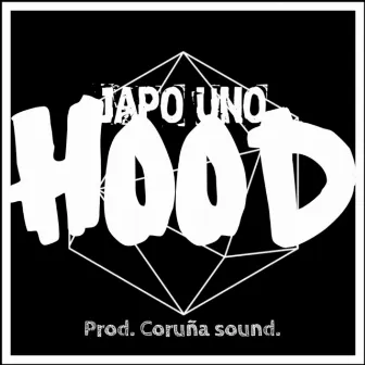 Hood by Japo Uno