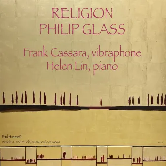 Philip Glass: Religion by Frank Cassara