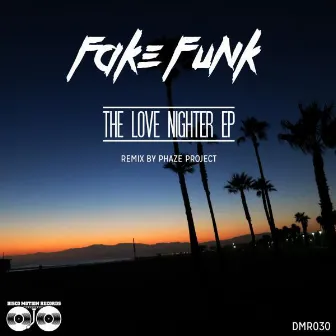 The Love Nighter Ep by FakeFunk