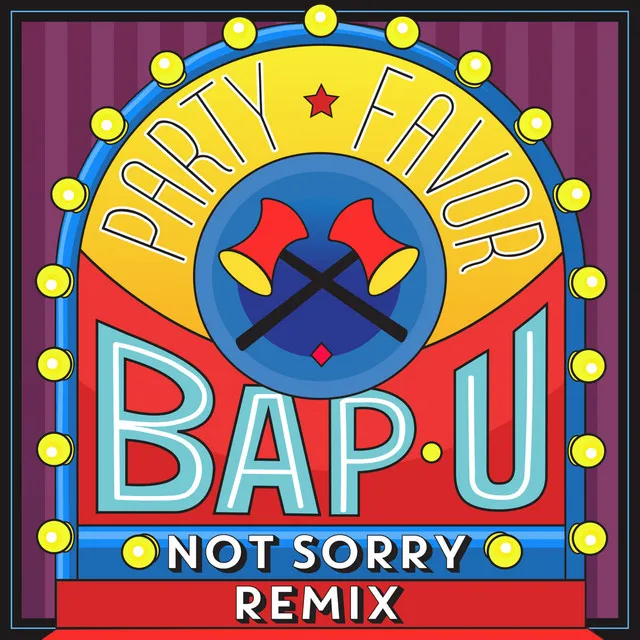 Bap U - Not Sorry Remix