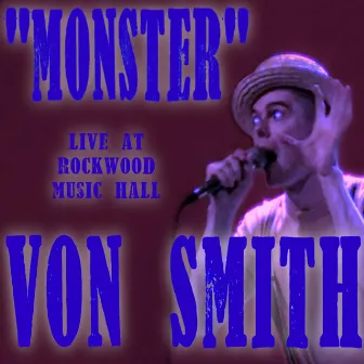 Monster (Live) by Von Smith