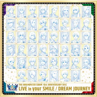 THE IDOLM＠STER SideM 4th ANNIVERSARY: LIVE in your SMILE / DREAM JOURNEY by 315 ALLSTARS