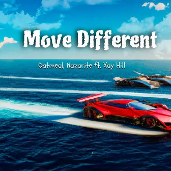 Move Different by Oatmeal