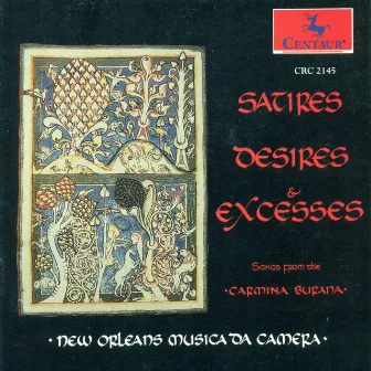 Songs From The 13Th Century Manuscript Carmina Burana (Satires, Desires and Excesses) (New Orleans Musica Da Camera) by New Orleans Musica da Camera