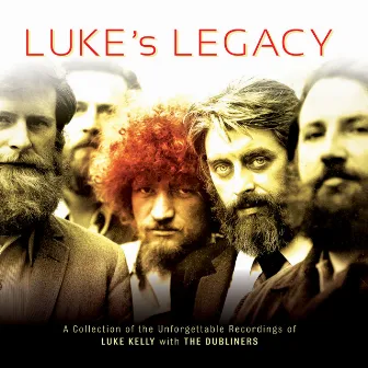 Luke's Legacy by Luke Kelly