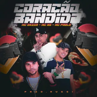 Coração Bandido by Mc Pablo