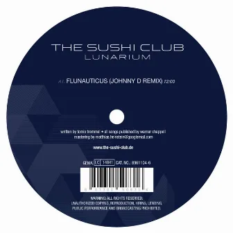 Lunarium Remixes by The Sushi Club