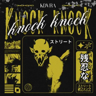 KNOCK KNOCK by KDVRA