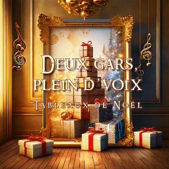 Tableaux de Noël by Deux gars, plein d'voix