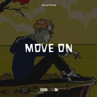 Move On by Noval Khafa