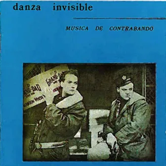 Musica De Contrabando by Danza Invisible