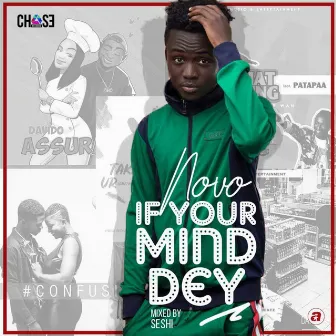 If Your Mind Dey by Novo