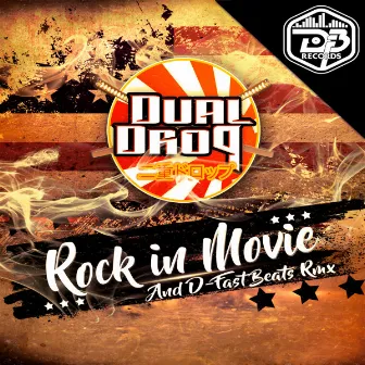 ROCK IN MOVIE by Dual Drop