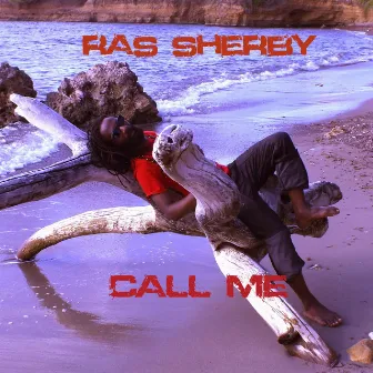 Call Me by Ras Sherby