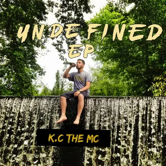 Undefined by K.C the MC