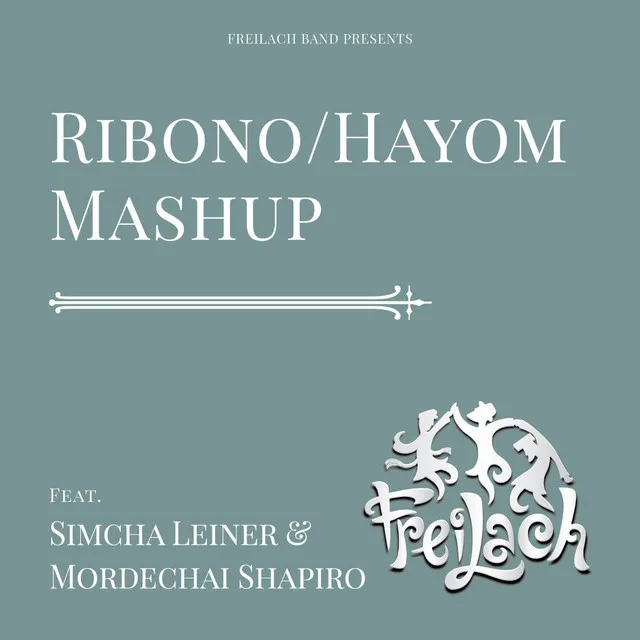 Ribono/Hayom Mashup