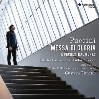 Puccini: Messa di gloria & Orchestral Works by Charles Castronovo