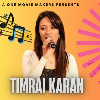 Timrai Karan by Santosh Thapa