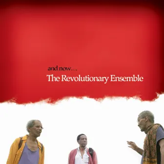 And Now... by Revolutionary Ensemble