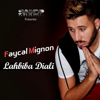 Lahbiba Diali (Imbratourya) by Fayçal Mignon