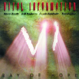 Ray of Hope by Vital Information